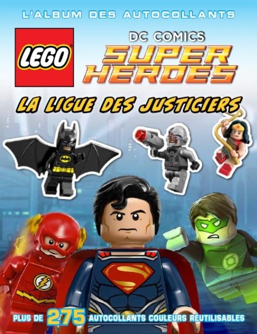 Lego dc comics - super heroes - la ligue des justiciers - l'album des autocollants