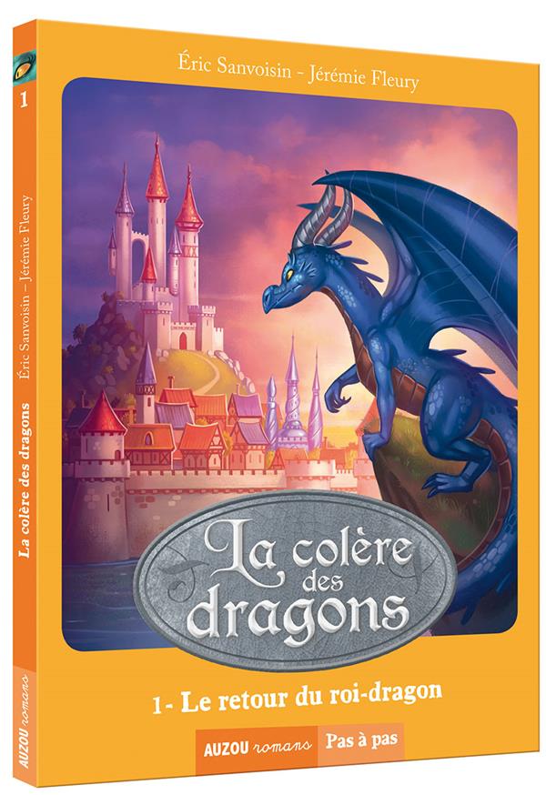 La saga des dragons - cycle 3 : la colère des dragons Tome 1 : le retour du roi-dragon