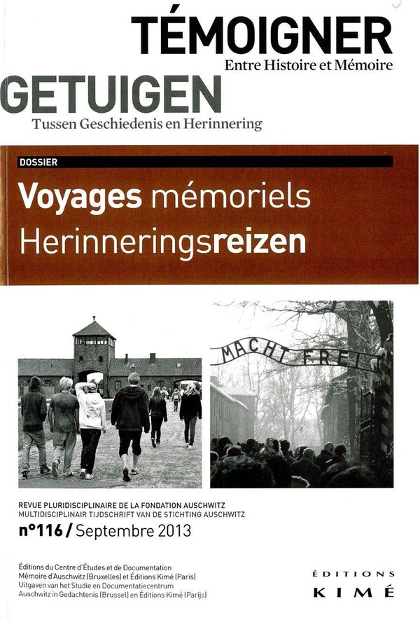 Frédéric Crahay Témoigner Entre Histoire Et Mémoire N° 116, Septembre 2013 - Voyages Mémoriels