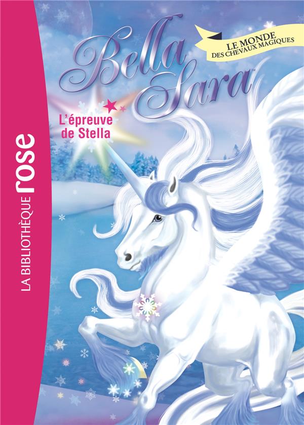 Bella Sara Tome 19 - l'épreuve de Stella