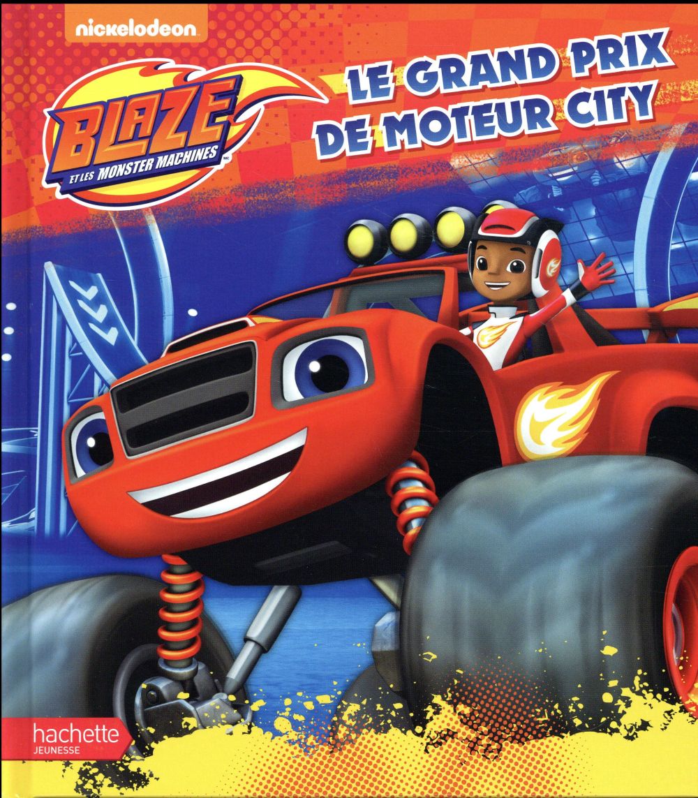 Blaze et les monster machines - le grand prix de motor city