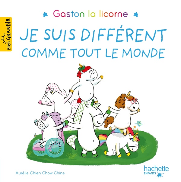 Gaston la licorne : les émotions de Gaston : Je suis différent comme tout le monde