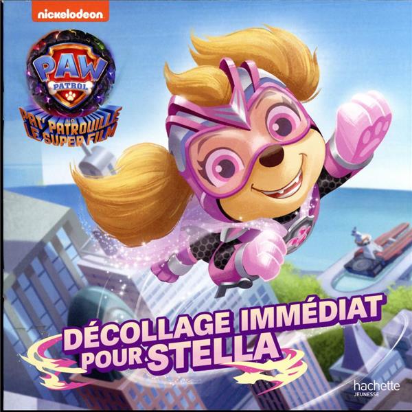 La Pat' Patrouille 2 (le super film) : décollage immédiat pour Stella