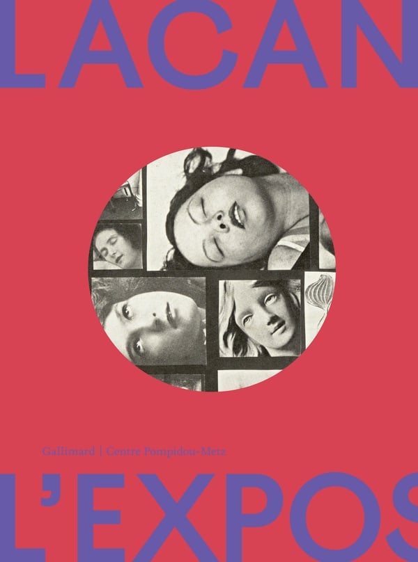 Collectif Lacan, L?Exposition - Quand L'art Rencontre La Psychanalyse