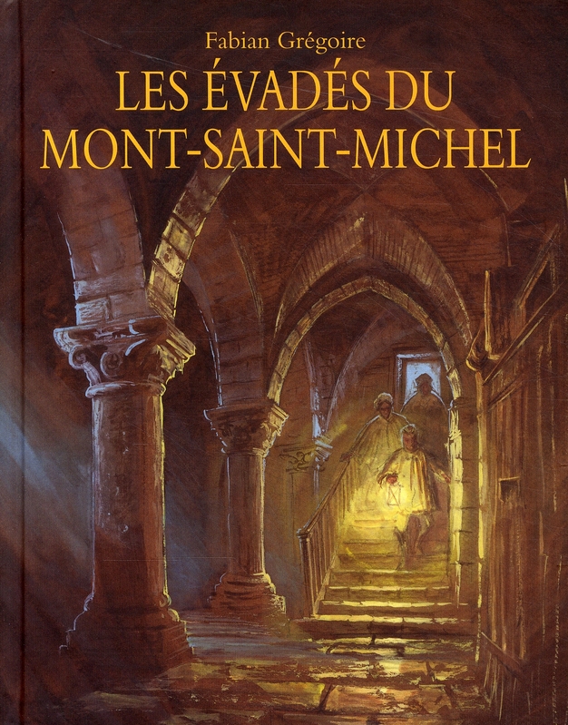 Evades du mont saint michel (les)