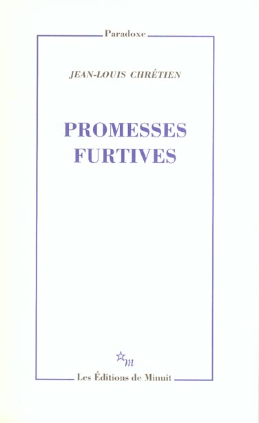 Jean-Louis Chrétien Promesses Furtives