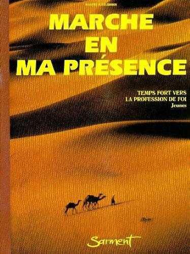 Marche en ma presence, temps fort vers la profession de foi, livre jeunes