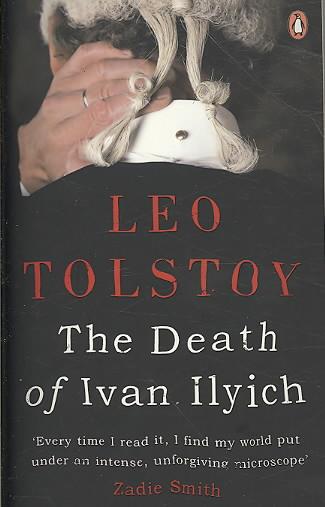 Léon Tolstoï The Death Of Ivan Ilyich