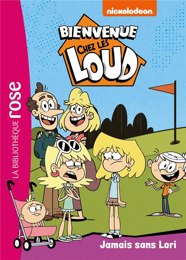 Bienvenue chez les Loud Tome 32 : jamais sans Lori