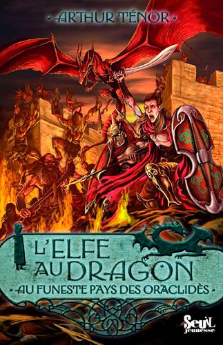 L'elfe au dragon Tome 4 - au funeste pays des Oraclidès