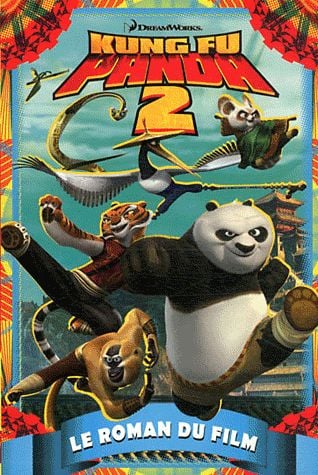 Kung fu panda 2, le roman du film