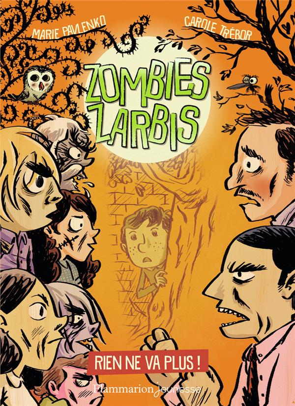 Zombies zarbis Tome 2 : rien ne va plus !