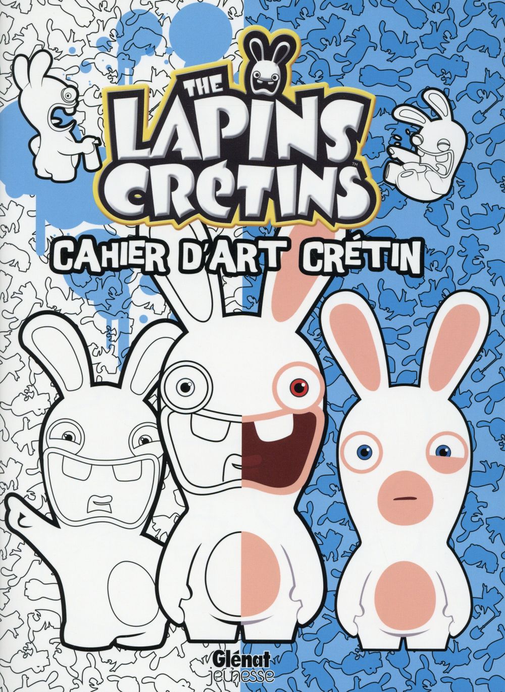 The Lapins Crétins : cahier d'art crétin Tome 1