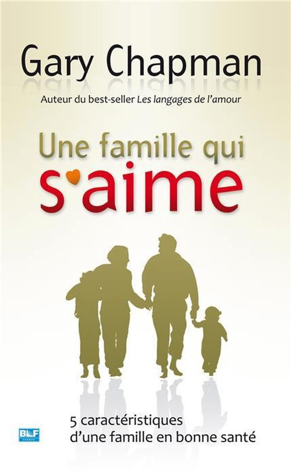 Gary Chapman Une Famille Qui S'aime