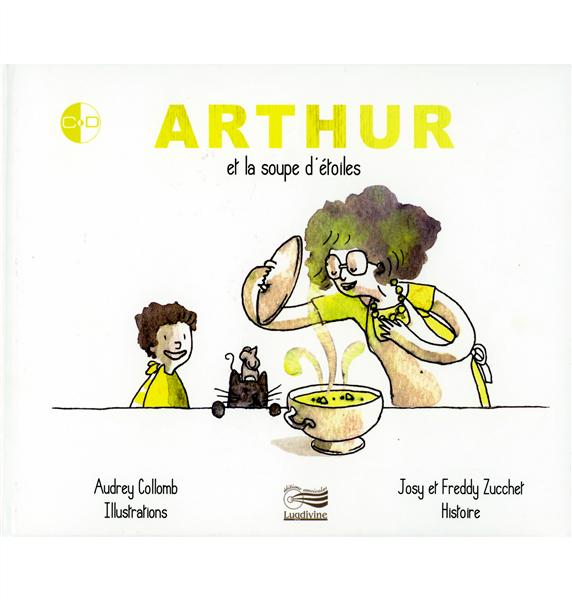 Arthur et la soupe d'étoiles