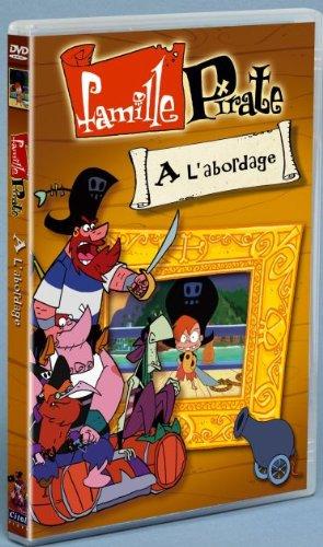 Famille Pirate - A l'abordage